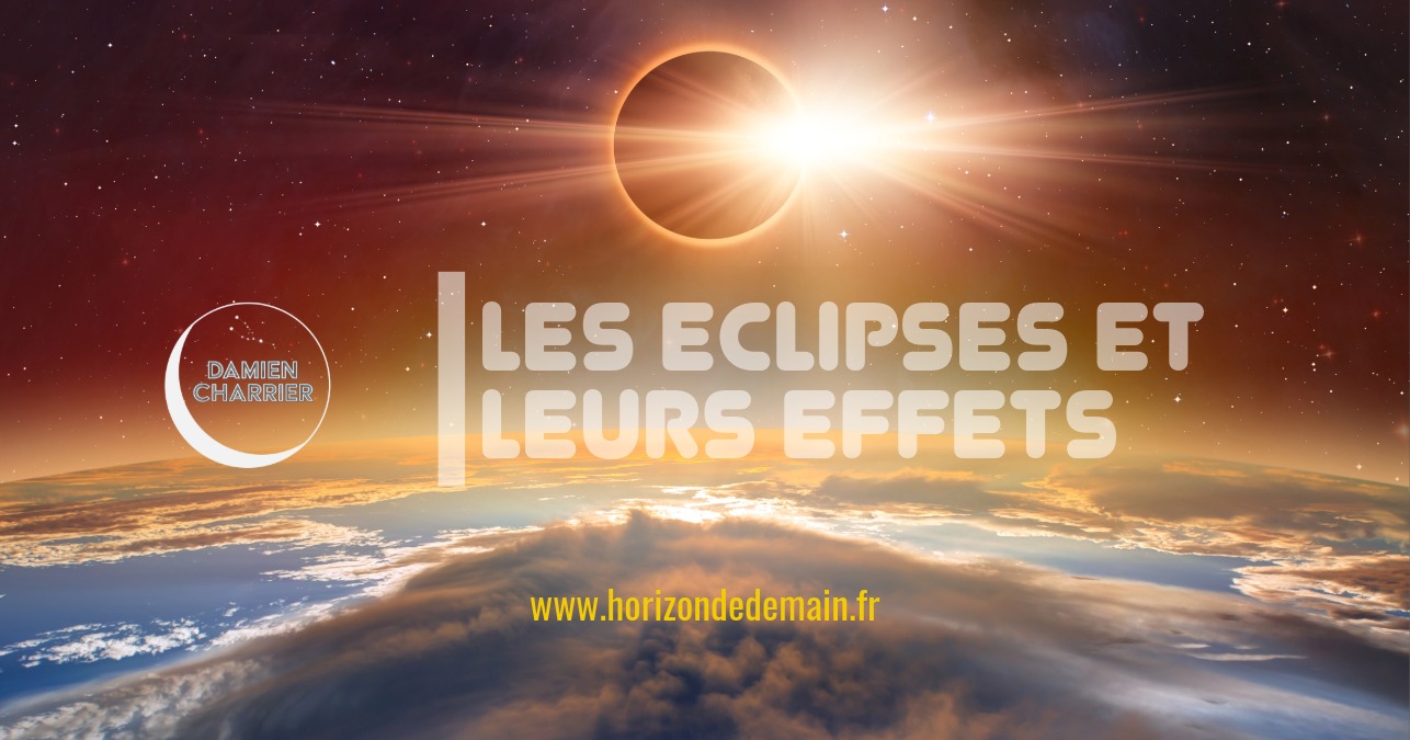 Éclipses, Damien CHARRIER astrologue vous parle de leurs effets